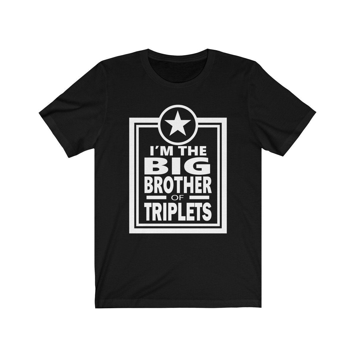 I'm The Big Brother Of Triplets Shirt, Big Brother Of Triplets Shirt, Big Brother Of Triplets Announcement Gift T-Shirt Image 1