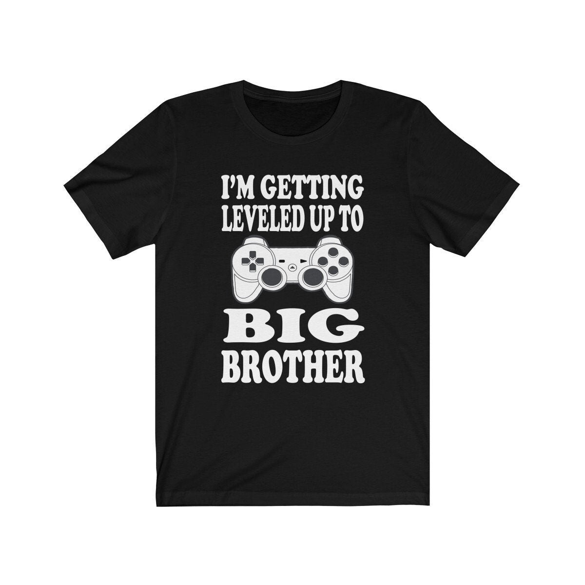I'm Getting Leveled Up To Big Brother, Big Brother Gaming Gift, Big Brother Announcement T-Shirt Image 1