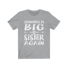 Promoted To Big Sister Again Announcement Shirt - promoted big sister print design