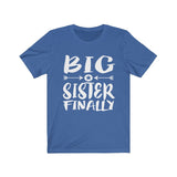 Big Sister Finally Shirt, Big Sister Finally Announcement, Big Sister Gift, Big Sister T-Shirt Image 4