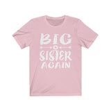 Big Sister Again Shirt, Big Sister Shirt, Big Sister Gift, Big Sister Announcement Gift T-Shirt Image 4