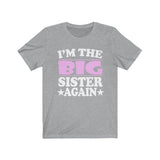 I'm The Big Sister Again Shirt, Big Sister Again Shirt, Big Sister Announcement Gift T-Shirt Image 3