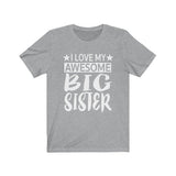 I Love My Awesome Big Sister Shirt, Big Sister Shirt, Big Sister Gift T-Shirt Image 4
