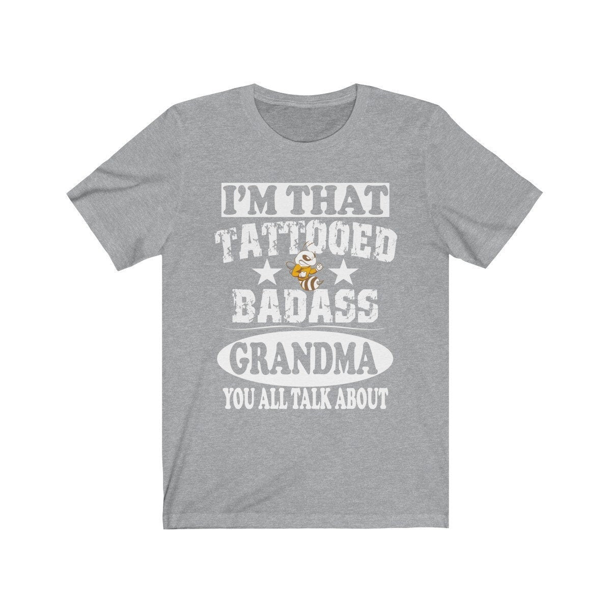 I'm That Tattooed Badass Grandma You All Talk About Gift T-Shirt Image 2