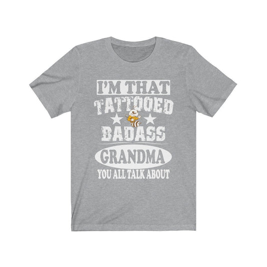 I am that tattooed badass grandma funny grandmother tee