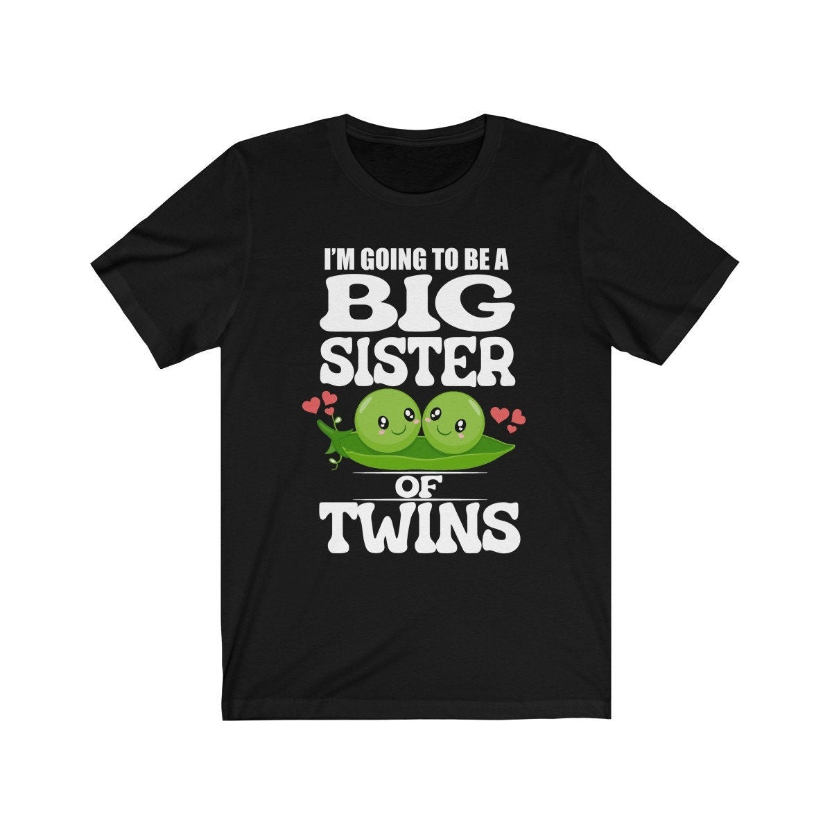 I'm Going To Be A Big Sister Of Twins Peas Shirt - big sister of twins print design