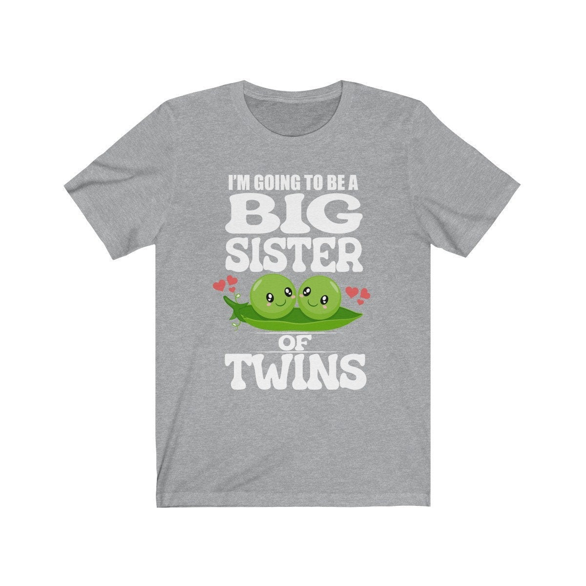 I'm Going To Be A Big Sister Of Twins Peas Gift Announcement T-Shirt Image 1