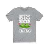 I'm Going To Be A Big Sister Of Twins Peas Gift Announcement T-Shirt Image 1