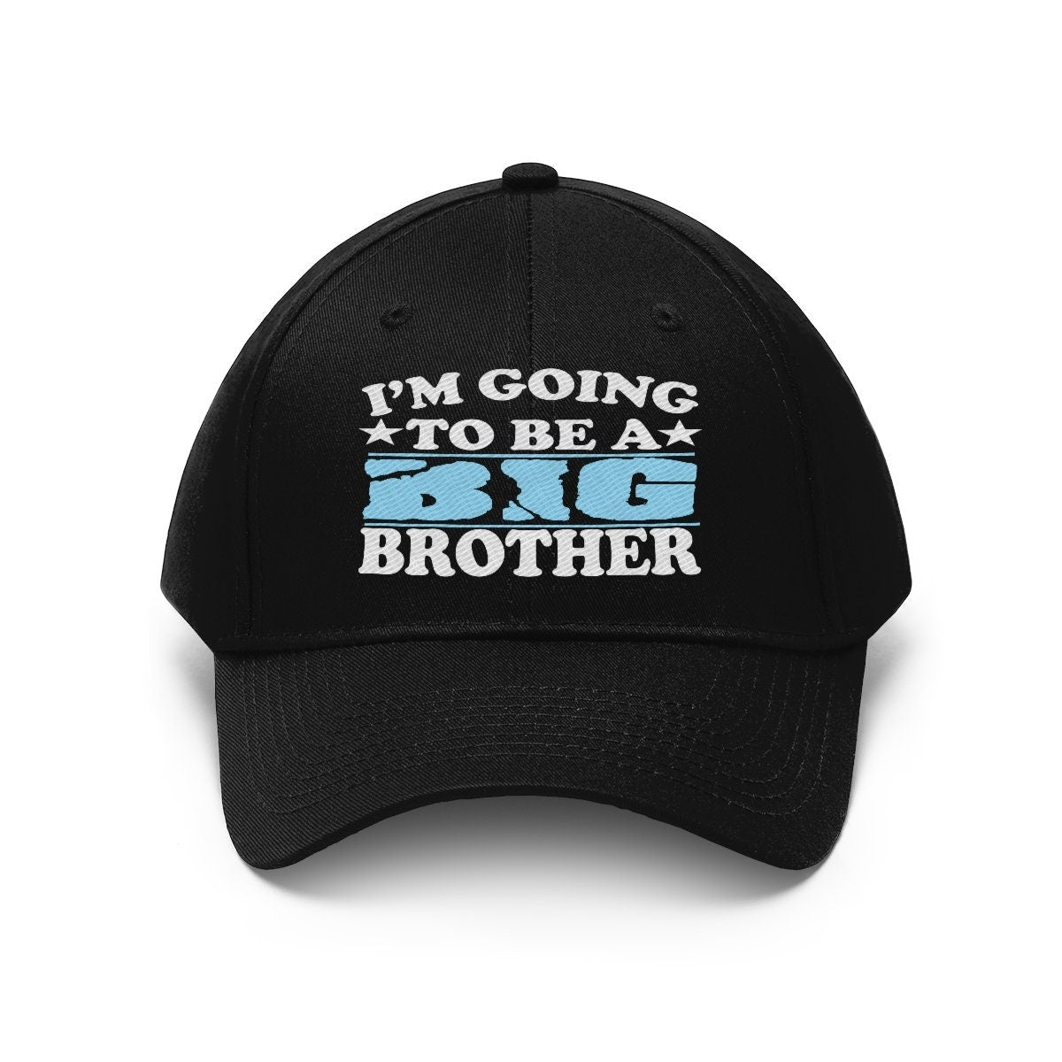 I'm Going To Be A Big Brother Hat, Big Brother Gift, Big Brother Announcement Unisex Twill Hat Image 1