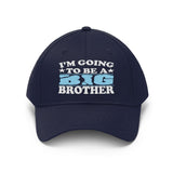 I'm Going To Be A Big Brother Hat, Big Brother Gift, Big Brother Announcement Unisex Twill Hat Image 2