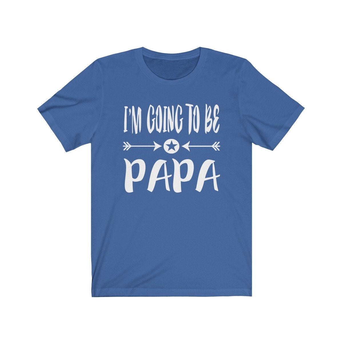 I'm Going To Be Papa Shirt, New Dad Shirt, New Father Announcement Gift T-Shirt Image 1