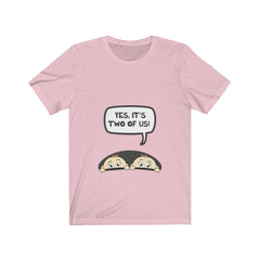 Yes it is two of us mom of twins funny pregnancy tee