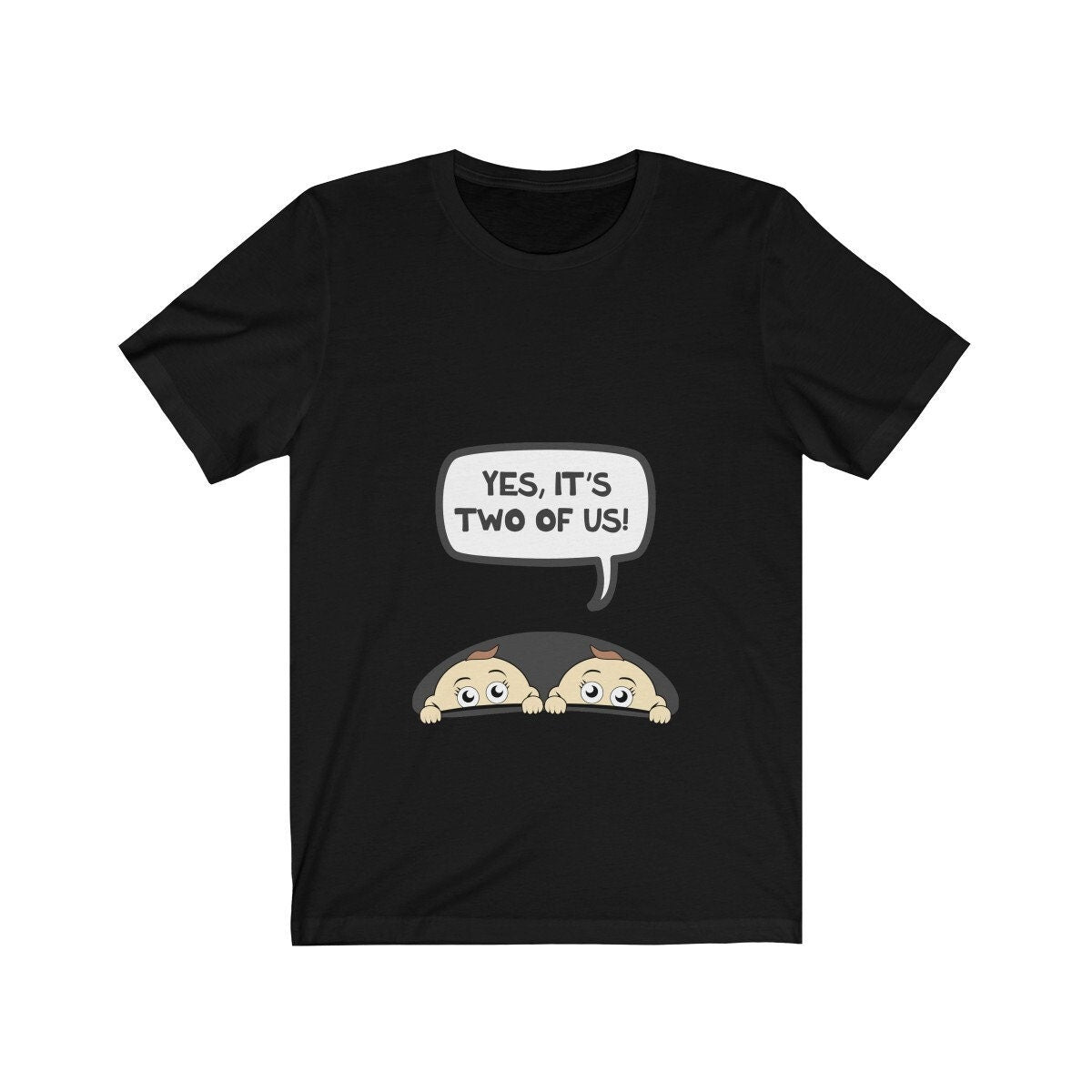Yes it is two of us mom of twins funny pregnancy tee