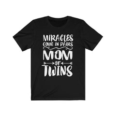Miracles Come In Pairs Mom Of Twins Shirt - miracles in pairs print design