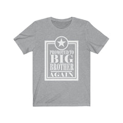 Promoted to big brother again second-time sibling announcement tee