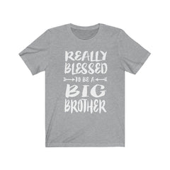 Really Blessed To Be A Big Brother Shirt - blessed big brother design