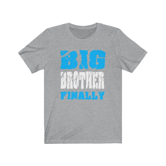 Big Brother Finally Shirt - big brother announcement print design