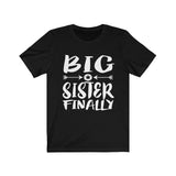 Big Sister Finally Shirt, Big Sister Finally Announcement, Big Sister Gift, Big Sister T-Shirt Image 2