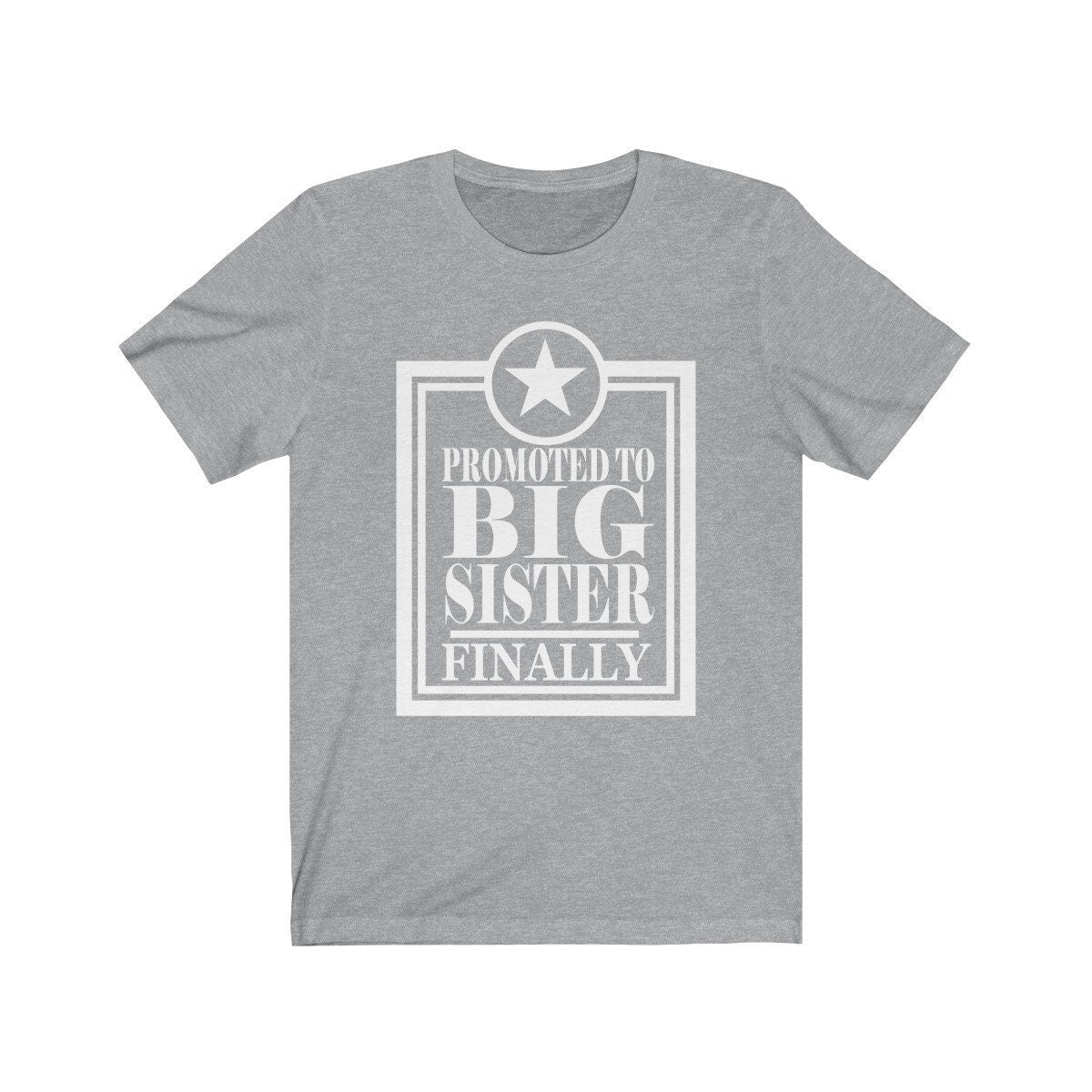 Promoted To Big Sister Finally Shirt, Big Sister Finally Gift, Big Sister Finally Announcement Gift T-Shirt Image 2
