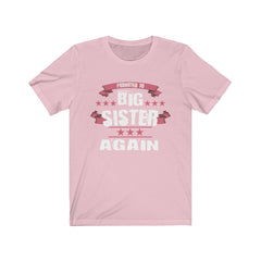 Promoted to big sister again second-time sibling announcement tee