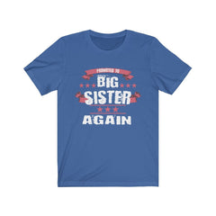 Promoted to big sister again second-time sibling announcement tee