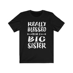 Really blessed to be a big sister sibling announcement gift tee