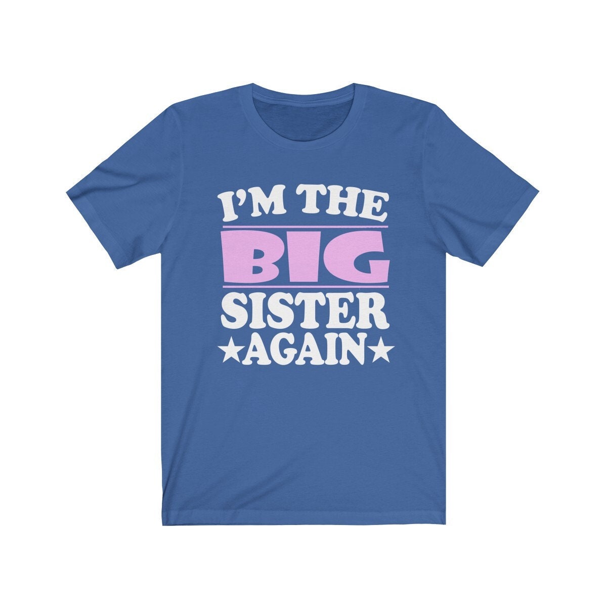 I'm The Big Sister Again Shirt, Big Sister Again Shirt, Big Sister Announcement Gift T-Shirt Image 2