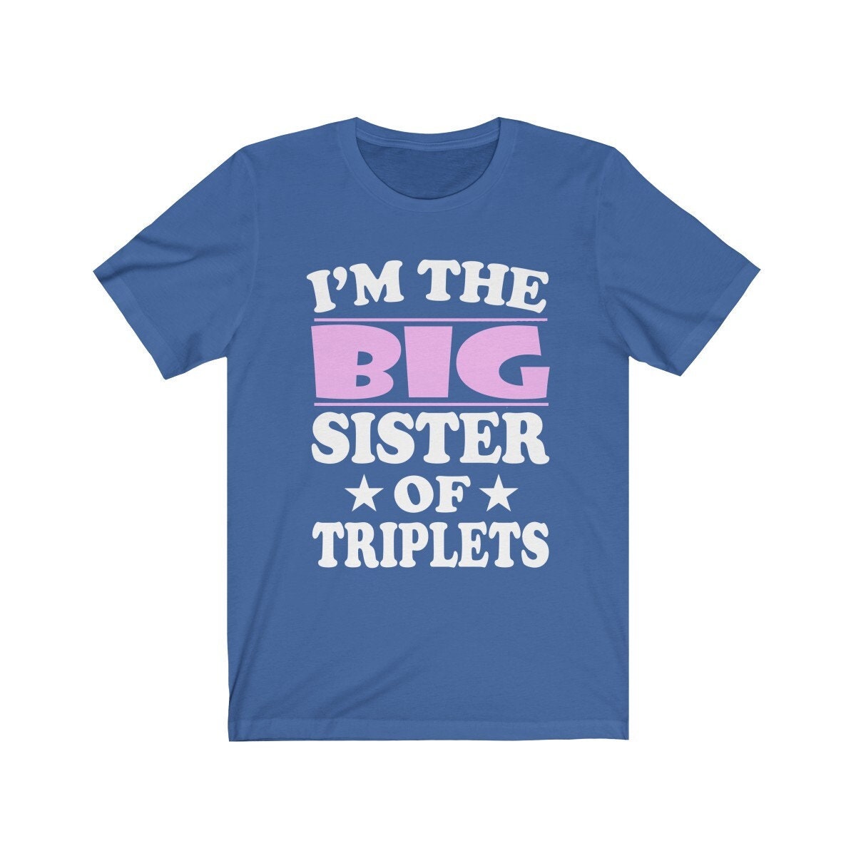 I'm The Big Sister Of Triplets Shirt, Big Sister Of Triplets Gift, Big Sister Of Triplets Announcement T-Shirt Image 4