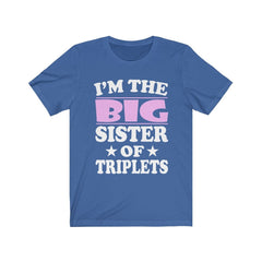 I'm The Big Sister Of Triplets Shirt - big sister of triplets print design