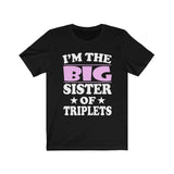 I'm The Big Sister Of Triplets Shirt, Big Sister Of Triplets Gift, Big Sister Of Triplets Announcement T-Shirt Image 1