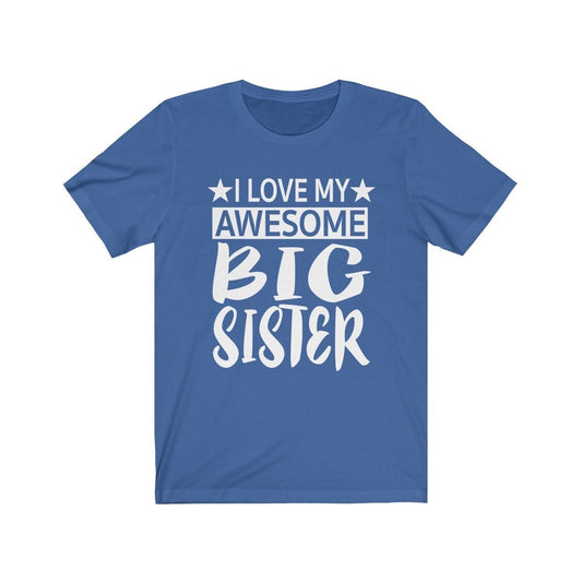 I love my awesome big sister sibling bond family tee for kids