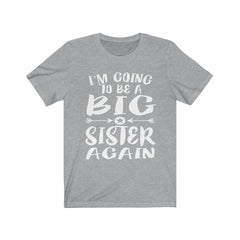 I am going to be a big sister again second-time sibling tee for girl