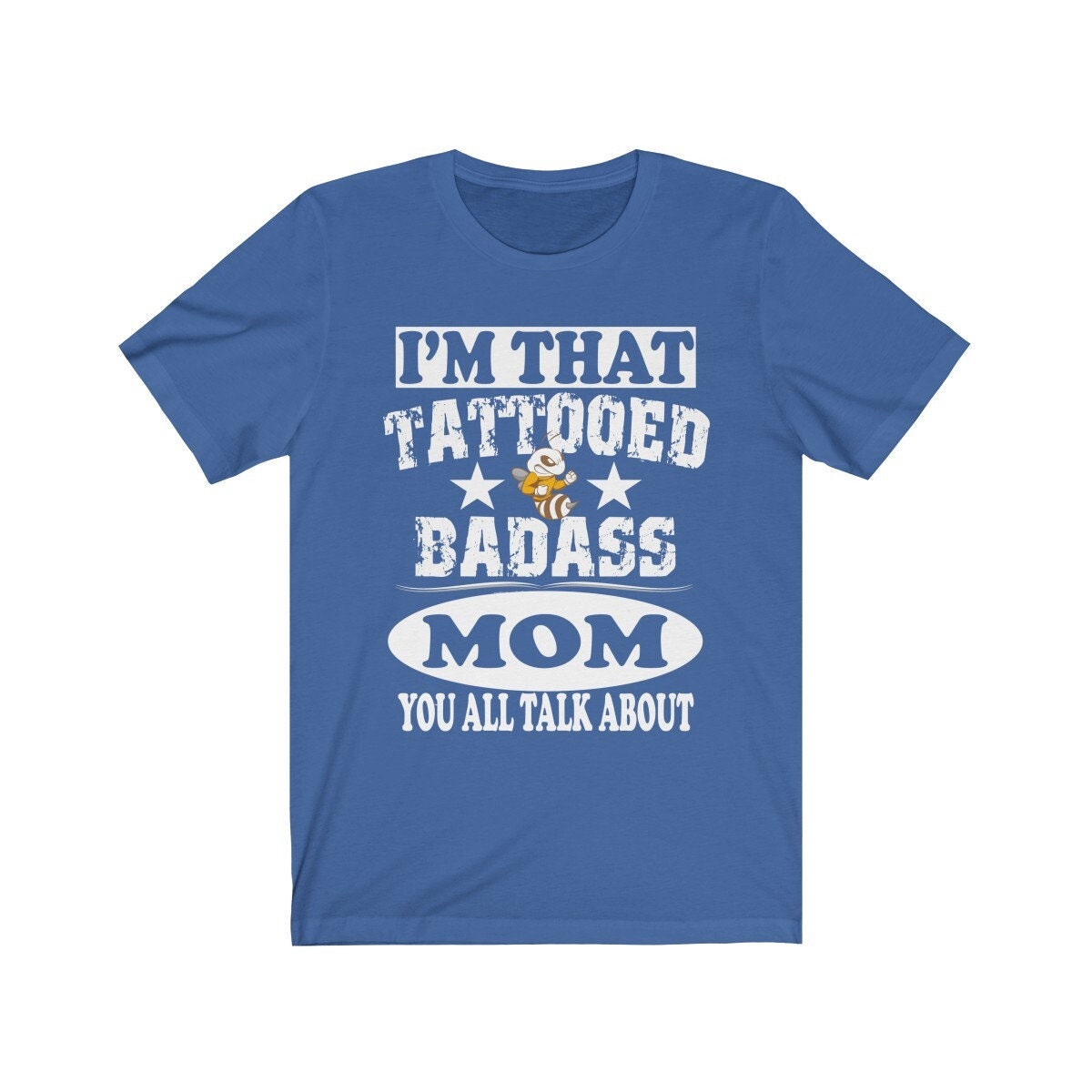 I'm That Tattooed Badass Mom You All Talk About Mother Gift T-Shirt Image 3