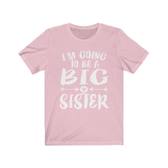 I am going to be a big sister sibling announcement tee for girl