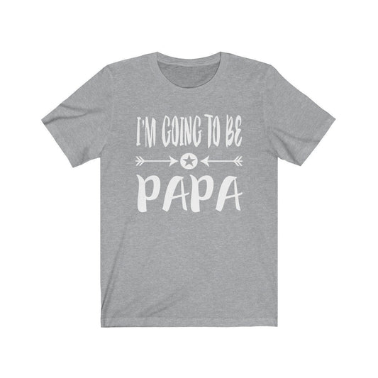 I am going to be a papa new dad father announcement tee