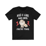 Just A Girl Who Loves Arctic Foxes Shirt, Arctic Fox Shirt, Arctic Fox Gift, Fox Lover Shirt, Adult Toddler Infant Kids Gift T-Shirt Image 1