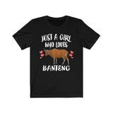Just A Girl Who Loves Banteng Cows Shirt, Banteng Cow Gift, Cow Lover Shirt, Animals Adult Toddler Infant Kids Gift T-Shirt Image 1