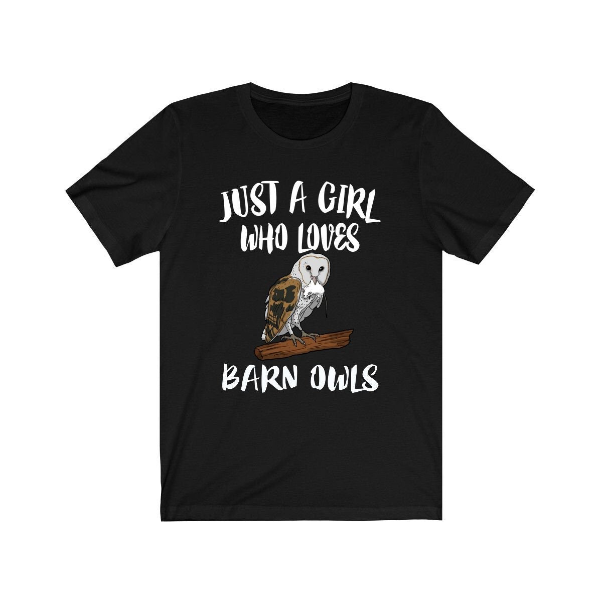Just A Girl Who Loves Barn Owls Shirt, Birds Birding Shirt, Barn Owl Lover, Owl Shirt, Animals Adult Toddler Infant Kids Gift T-Shirt Image 2