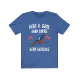 Just A Girl Who Loves Barn Swallows Shirt, Birds Birding Shirt, Swallow Lover Shirt, Swallow Gift Animals Adult Toddler Kids Gift T-Shirt Image 4