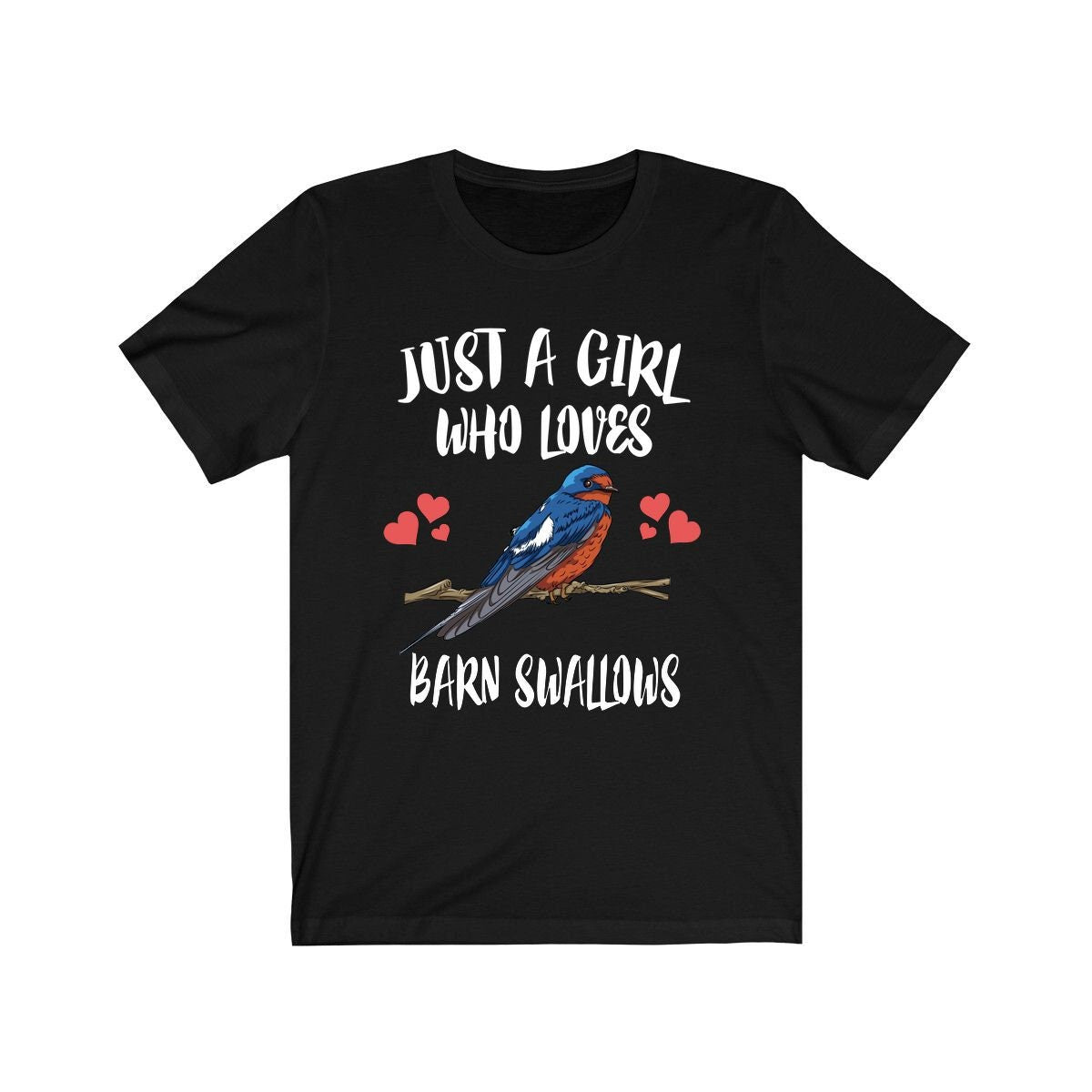 Just A Girl Who Loves Barn Swallows Shirt, Birds Birding Shirt, Swallow Lover Shirt, Swallow Gift Animals Adult Toddler Kids Gift T-Shirt Image 1