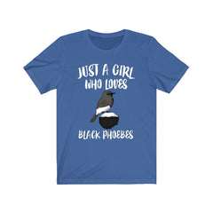 Just A Girl Who Loves Black Phoebes Birds Shirt - Black Phoebe print design