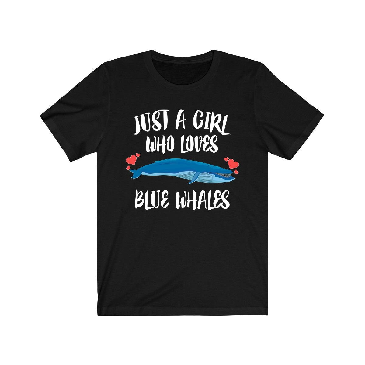Just A Girl Who Loves Blue Whales Shirt, Blue Whale Gift, Whale Lover Shirt, Animals Adult Toddler Infant Kids Gift T-Shirt Image 1