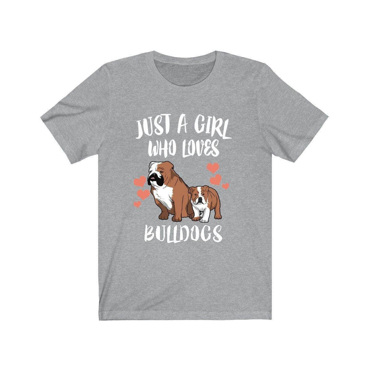 Just A Girl Who Loves Bulldogs Shirt, Bulldog Lover Gift, Dog Shirt Adult Toddler Infant Kids Gift T-Shirt Image 3