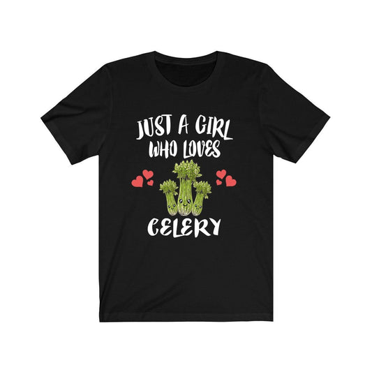 Just a girl who loves celery vegan vegetable garden lover tee