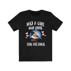 Just A Girl Who Loves Dark-Eyed Juncos Shirt - junco print design