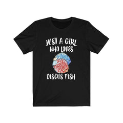 Just a girl who loves discus fish Amazon aquarium tropical tee
