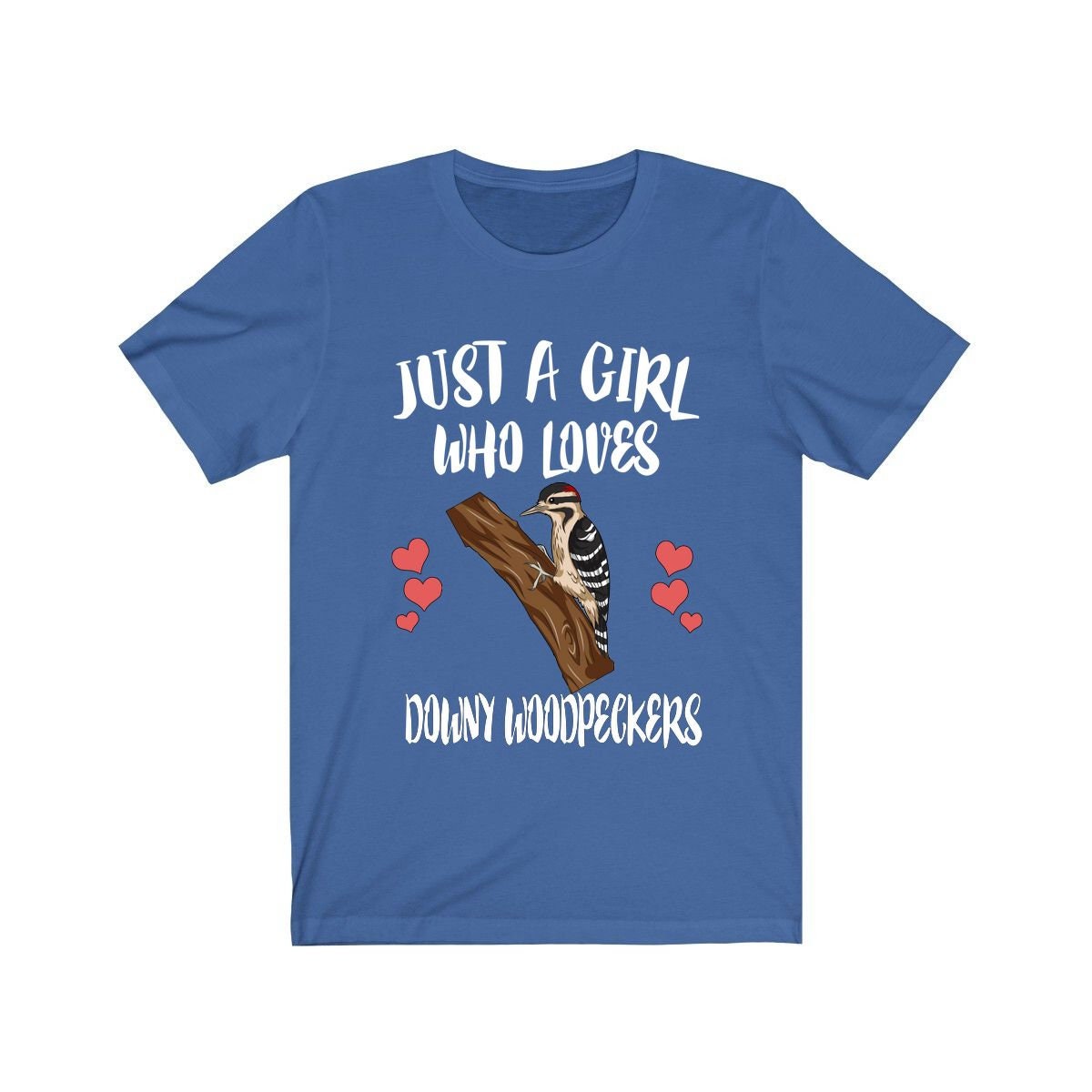 Just A Girl Who Loves Downy Woodpeckers Shirt, Birds Birding Shirt, Downy Woodpecker Shirt, Animals Adult Toddler Infant Kids Gift T-Shirt Image 4