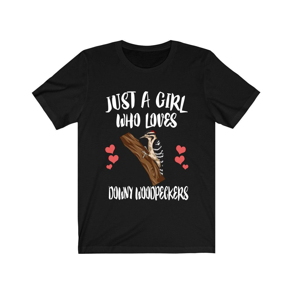 Just A Girl Who Loves Downy Woodpeckers Shirt, Birds Birding Shirt, Downy Woodpecker Shirt, Animals Adult Toddler Infant Kids Gift T-Shirt Image 2