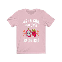 Just A Girl Who Loves Dragon Fruit Shirt - dragon fruit print design