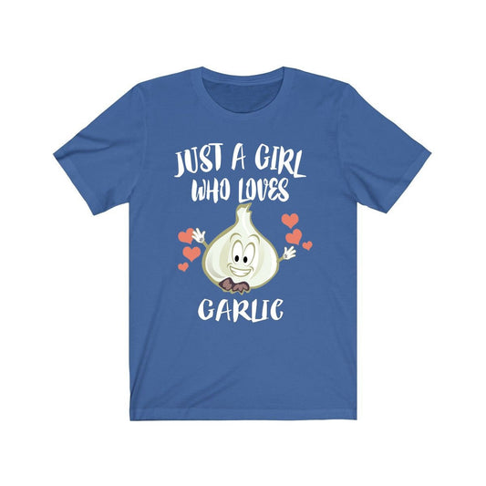 Just a girl who loves garlic vegan vegetable foodie lover tee